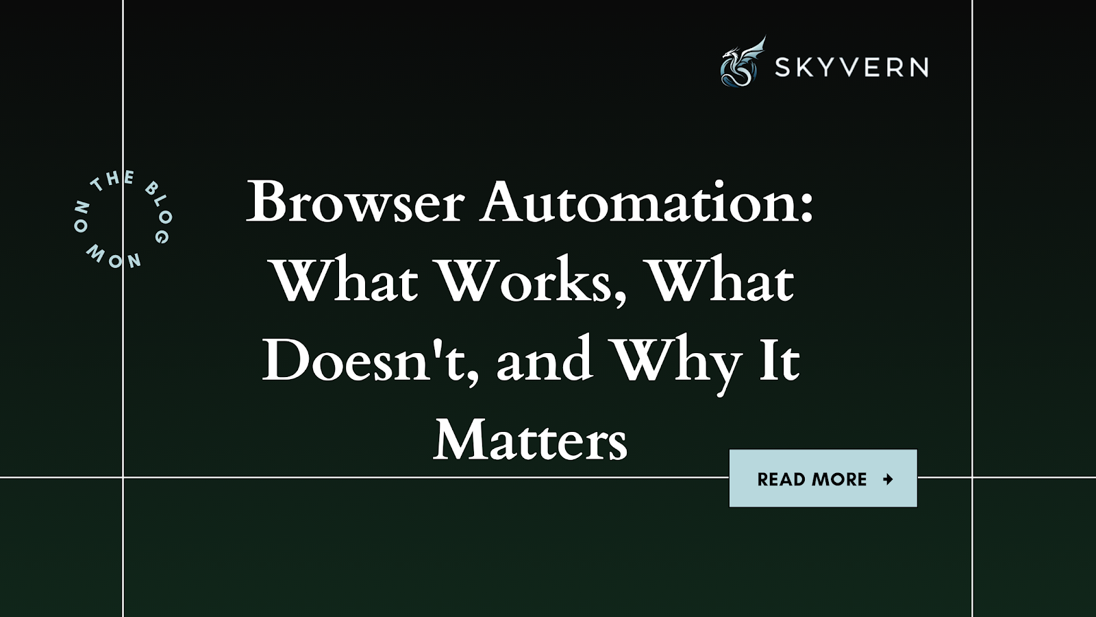 Browser Automation: What Works, What Doesn't, and Why It Matters