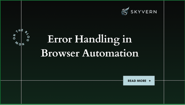 Error Handling in Browser Automation